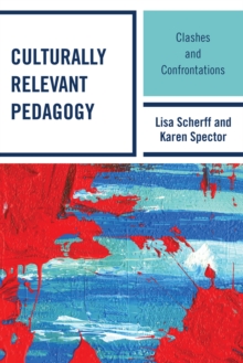 Image for Culturally Relevant Pedagogy : Clashes and Confrontations