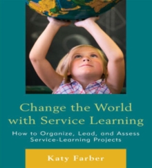 Image for Change the World with Service Learning