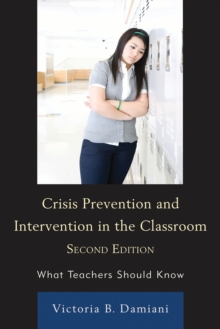 Crisis Prevention and Intervention in the Classroom
