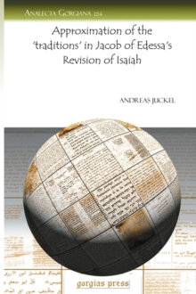 Approximation of the 'traditions' in Jacob of Edessa's Revision of Isaiah