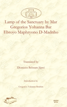 Lamp of the Sanctuary by Mar Gregorios Yohanna Bar Ebroyo Maphryono D-Madnho