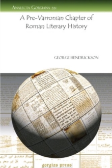 Pre-Varronian Chapter of Roman Literary History