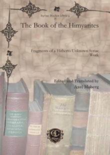 Image for The Book of the Himyarites : Fragments of a Hitherto Unknown Syriac Work