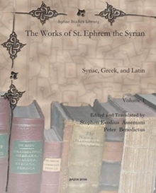 Image for The Works of St. Ephrem the Syrian (Vol 1) : Syriac, Greek, and Latin
