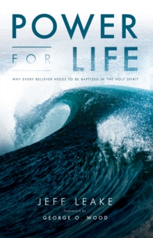 Image for Power For Life: Why Every Believer Needs to Be Baptized in the Holy Spirit
