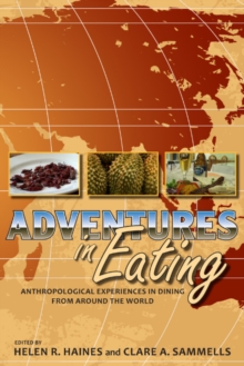 Image for Adventures in eating  : anthropological experiences in dining from around the world