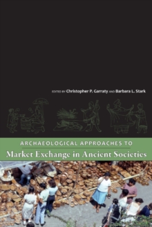 Image for Archaeological approaches to market exchange in ancient societies