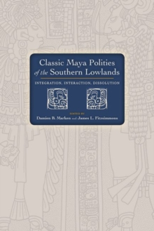 Classic Maya Polities of the Southern Lowlands