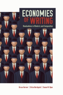 Image for Economies of Writing : Revaluations in Rhetoric and Composition