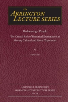 Image for Redeeming a People : The Critical Role of Historical Examination in Moving Cultural and Moral Trajectories