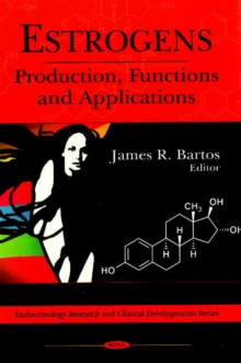 Image for Estrogens  : production, functions and applications
