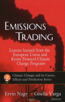 Image for Emissions trading  : lessons learned from the European Union and Kyoto Protocol climate change programs