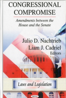 Image for Congressional compromise  : amendments between the House & the Senate