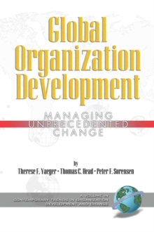 Image for Global organization development: managing unprecedented change