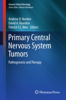 Image for Primary brain tumors: pathogenesis and therapy
