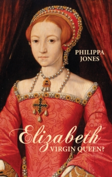 Image for Elizabeth I: Virgin Queen?