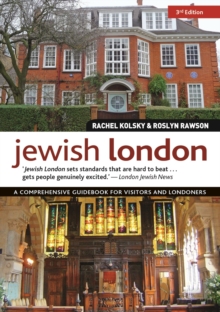 Image for Jewish London, 3rd Edition: A Comprehensive Guidebook for Visitors and Londoners