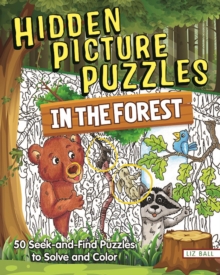 Image for Hidden Picture Puzzles in the Forest: 50 Seek-and-Find Puzzles to Solve and Color