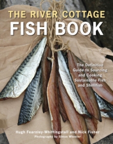 Image for River Cottage Fish Book: The Definitive Guide to Sourcing and Cooking Sustainable Fish and Shellfish