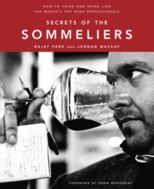Image for Secrets of the sommeliers: how to think and drink like the world's top wine professionals