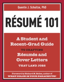 Image for Resume 101: a student and recent grad guide to crafting resumes and cover letters that land jobs