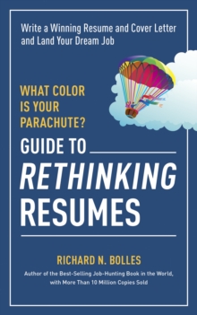 Image for What color is your parachute? guide to rethinking resumes  : write a winning resume and cover letter and land your dream interview