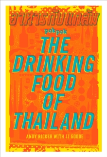 POK POK The Drinking Food of Thailand: A Cookbook