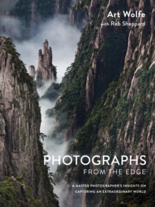 Image for Photographs from the edge: a master photographer's insights on capturing an extraordinary world
