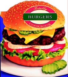 Image for Totally Burgers Cookbook