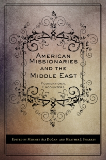American Missionaries and the Middle East