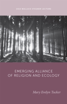 Image for The Emerging Alliance of Religion and Ecology