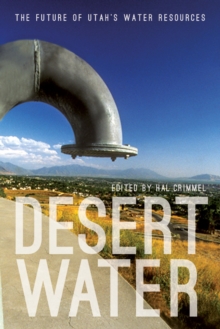 Image for Desert water  : the future of Utah's water resources
