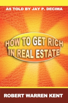 Image for How to Get Rich in Real Estate