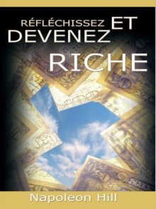 Image for Reflechissez Et Devenez Riche / Think and Grow Rich [Translated]