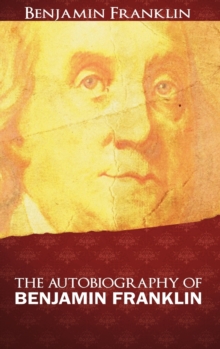 Image for The Autobiography of Benjamin Franklin