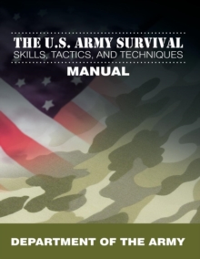 Image for The U.S. Army Survival Skills, Tactics, and Techniques Manual