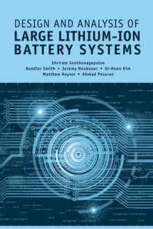 Image for Design and Analysis of Large Lithium-Ion Battery Systems