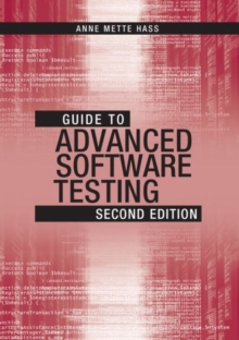 Guide to Advanced Software Testing, Second Edition