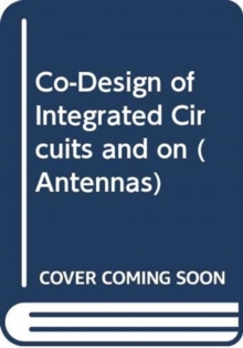 Image for Co-Design of Integrated Circuits and On-Chip Antennas