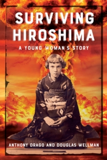Image for Surviving Hiroshima : A Young Woman's Story