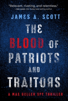 Image for The Blood of Patriots and Traitors