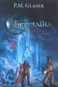 Chrystallia & the Source of Light