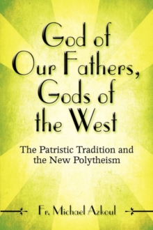 Image for God of Our Fathers, Gods of the West