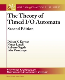 Image for The Theory of Timed I/O Automata