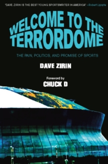 Image for Welcome to the Terrordome: the pain, politics, and promise of sports