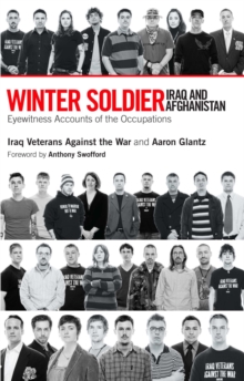 Image for Winter soldier: Iraq and Afghanistan : eyewitness accounts of the occupation