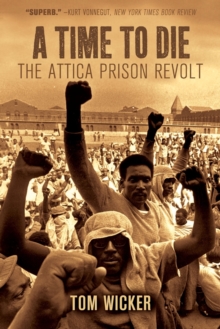 Time To Die: The Attica Prison Revolt
