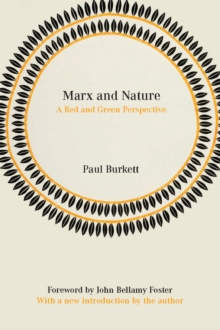 Marx And Nature: A Red Green Perspective