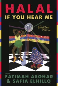 The BreakBeat Poets Vol. 3: Halal If You Hear Me