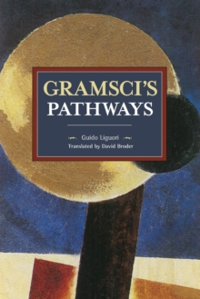 Gramsci's Pathways